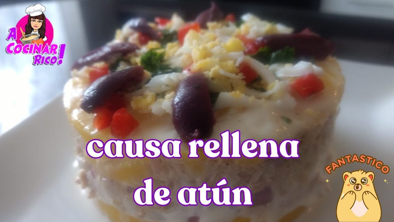 PREPARA UNA RICA CAUSA RELLENA DE ATÚN!!!  -   A COCINAR RICO