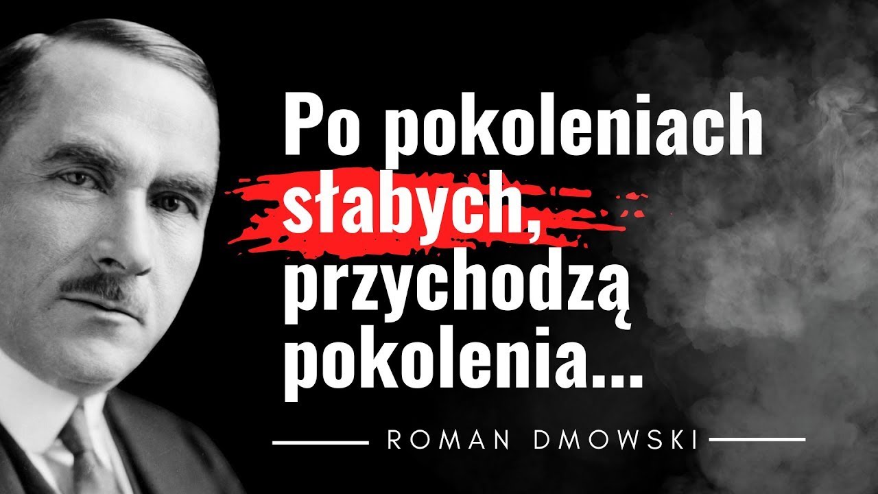 Cytaty Roman Dmowski. Cytaty patriotyczne 