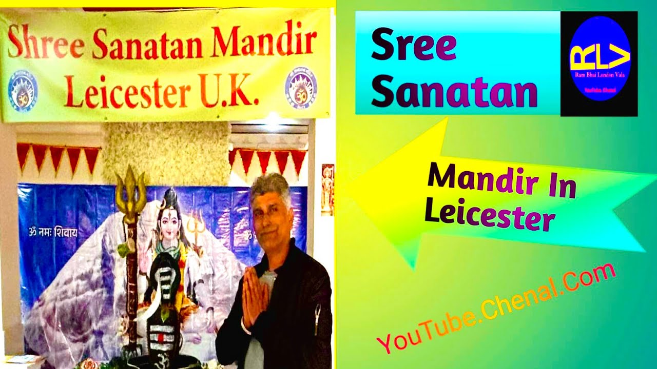 Sree Sanatan Mandir In Leicester @Ram Bhai London Vala