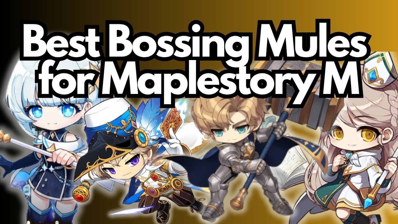 The Best Bossing Mules for Maplestory Mobile 2025 (The Big Four!)