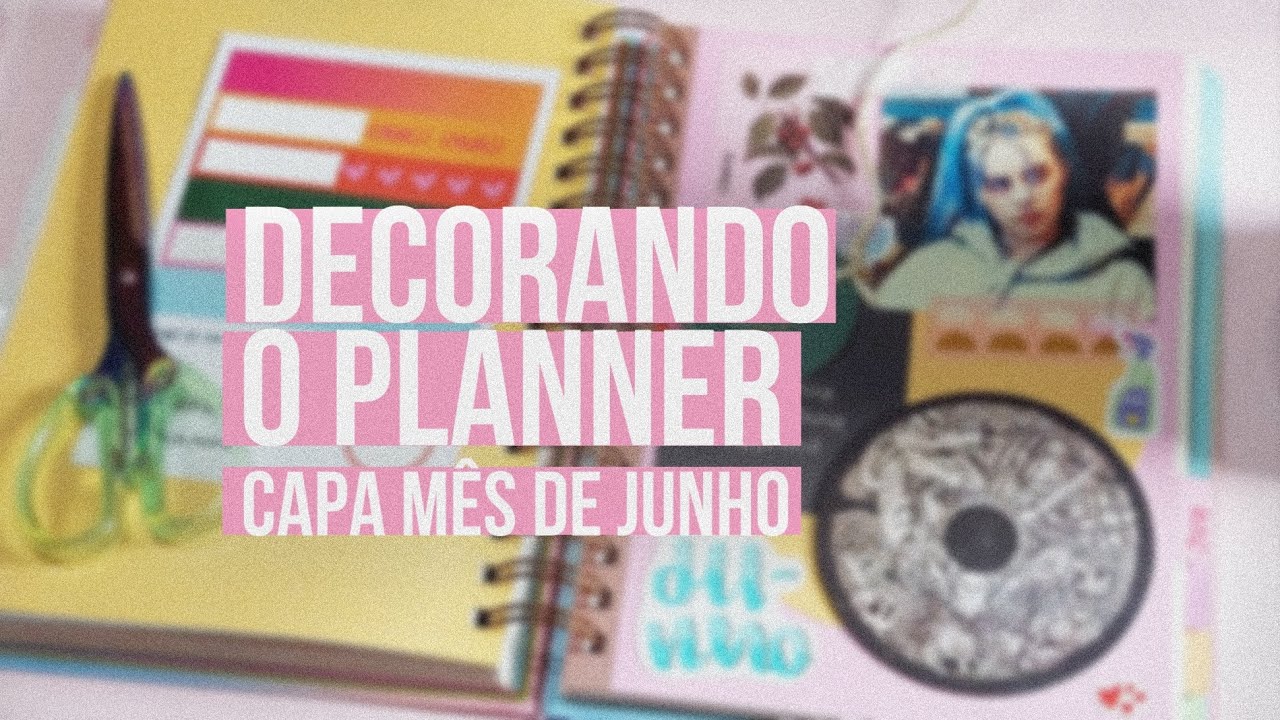 decore comigo a capa do m&ecirc;s de junho no planner da Ilustralle!