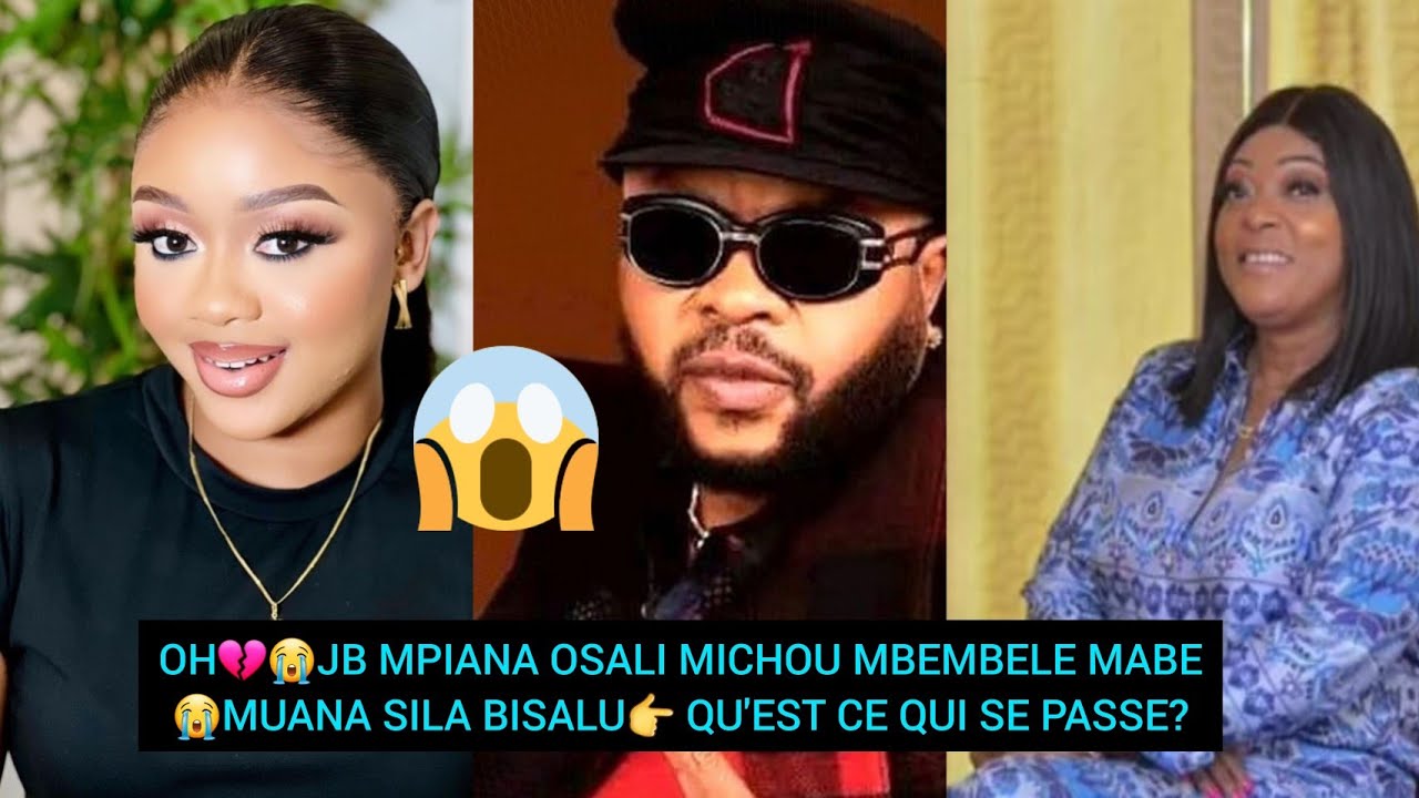 OH💔😭JB MPIANA OSALI MICHOU MBEMBELE MABE😭MUANA SILA BISALU👉 QU'EST CE QUI SE PASSE?
