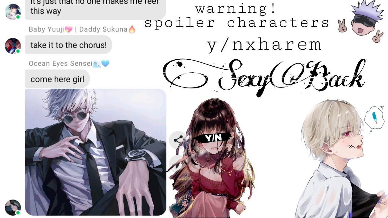 Jujutsu Kaisen Lyric Prank | SexyBack | y/n x harem | WARNING! SPOILER CHARACTERS