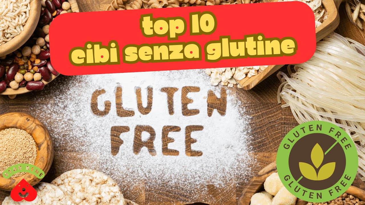 Top 10 Cibi SENZA GLUTINE: Scelte Sane e Deliziose!