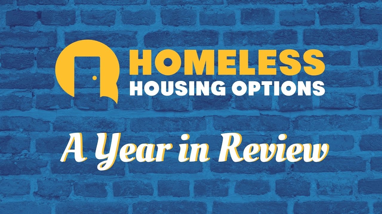 Homeless Housing Options - A Year in Review