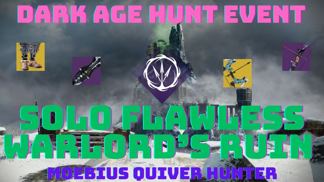 Dark Age Hunt Event: Solo Flawless Warlord's Ruin on Void Hunter