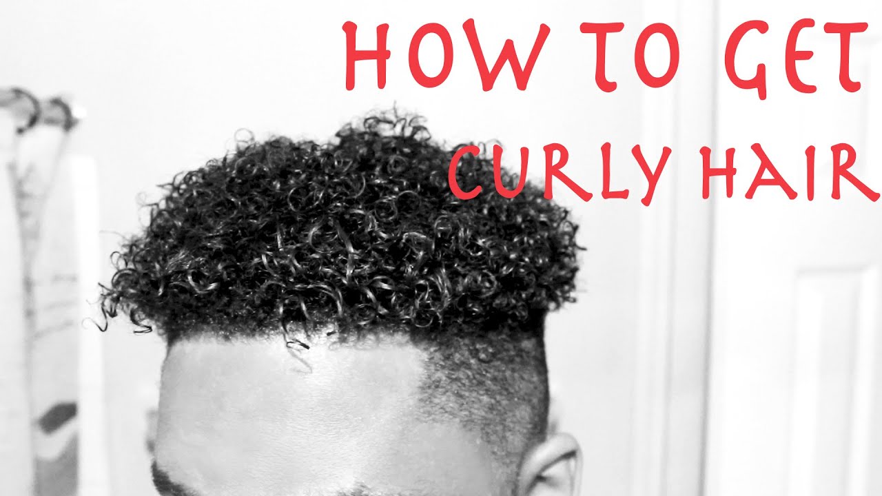 How To Get Curly Hair For Black Men