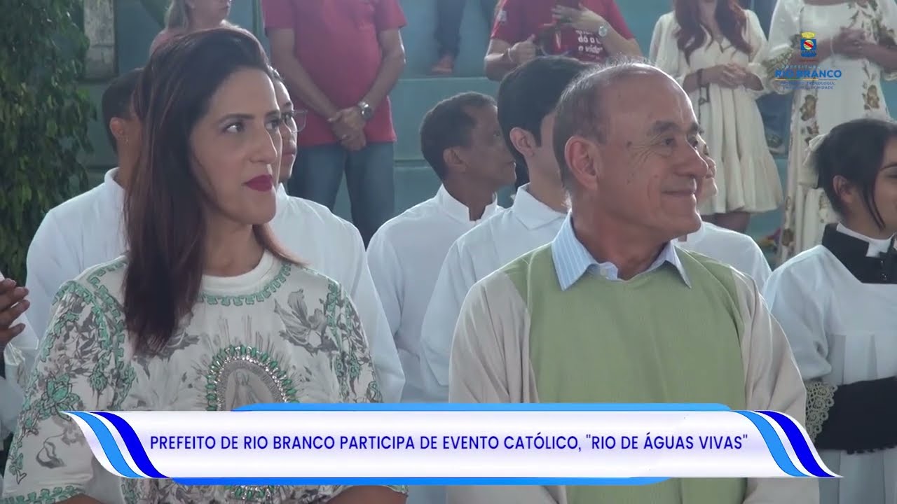 Prefeito de Rio Branco  participa do evento católico, 