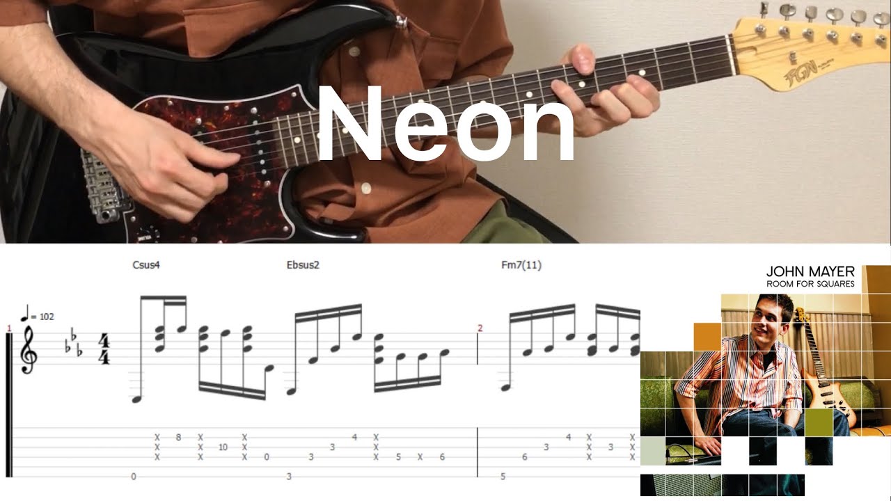 John Mayer - Neon (guitar cover with tabs & chords)