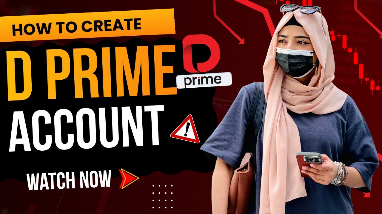How to Create D Prime Live Account Complete Guide