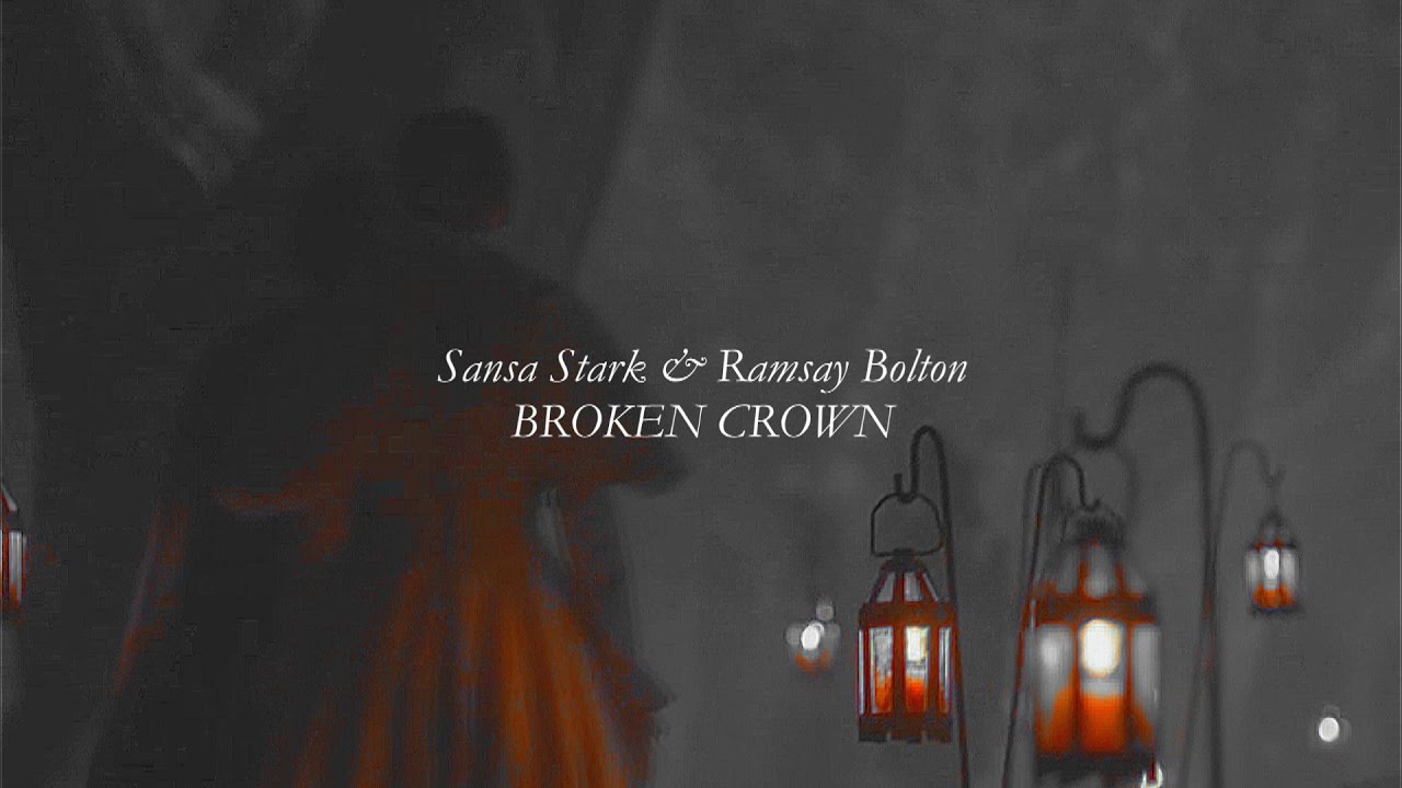 Sansa & Ramsay: Broken Crown