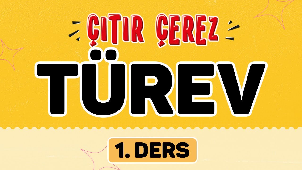 TÜREV 1 | TÜREVİN TANIMI | #çıtırçerezLTİ (5 /18)