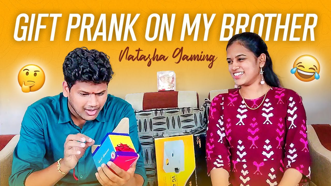 Gift Prank On My Brother For Raksha Bandhan And Later Gifted...??? | Natasha Prank on her brother