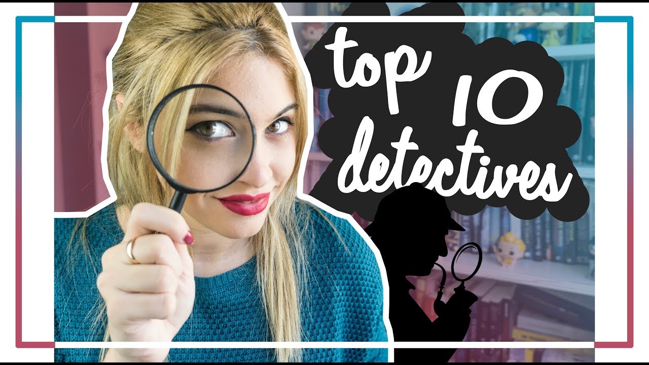 TOP 10 MEJORES DETECTIVES || Mis 10 detectives favoritos de la literatura