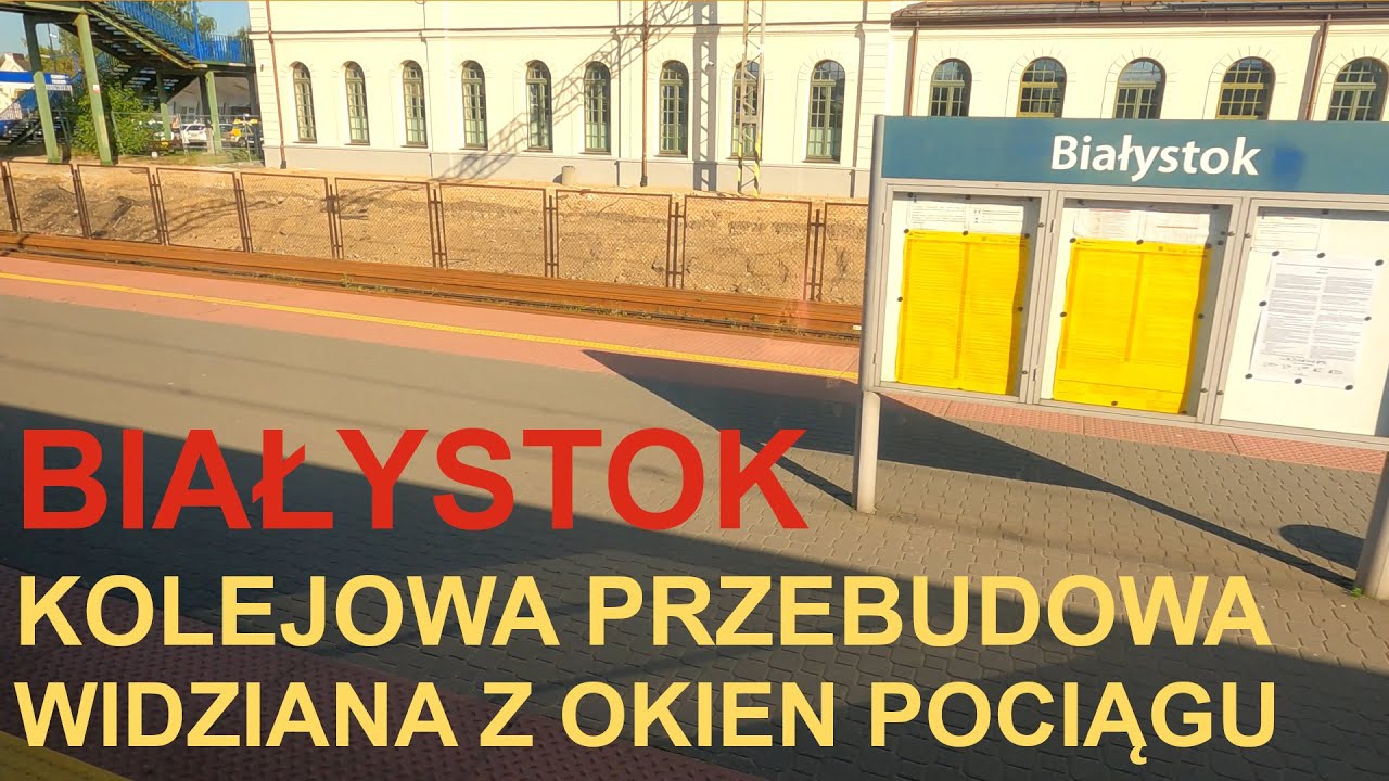 #101 Białystok - kolejowa przebudowa widziana z okien pociągu.