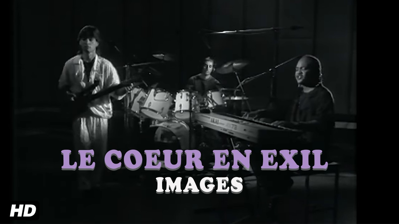 Images - Le coeur en exil (Clip officiel HD)