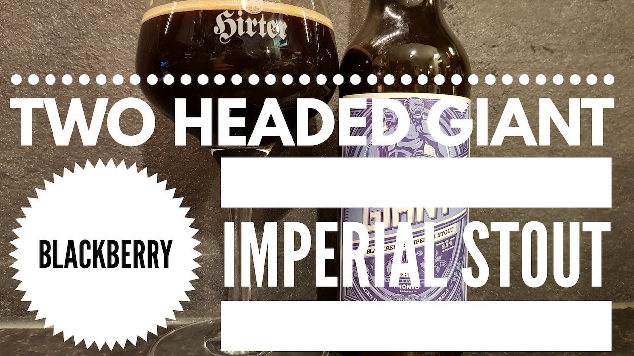 Two Headed Giant Blackberry Imperial Stout By Mad Scientist & Monyo Brewery | Hungarian Craft Beer
