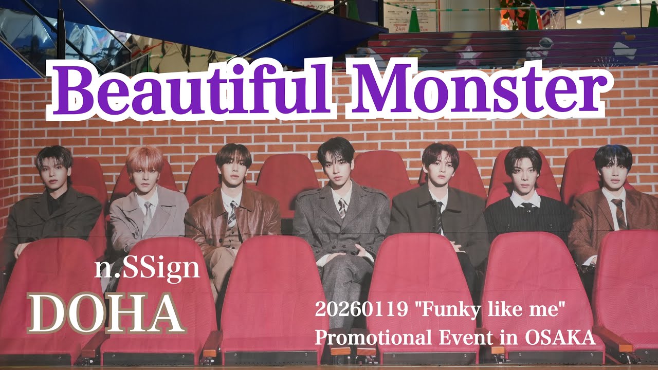 n.SSign【DOHA】 Beautiful Monster 20260119 Promotional Event in OSAKA