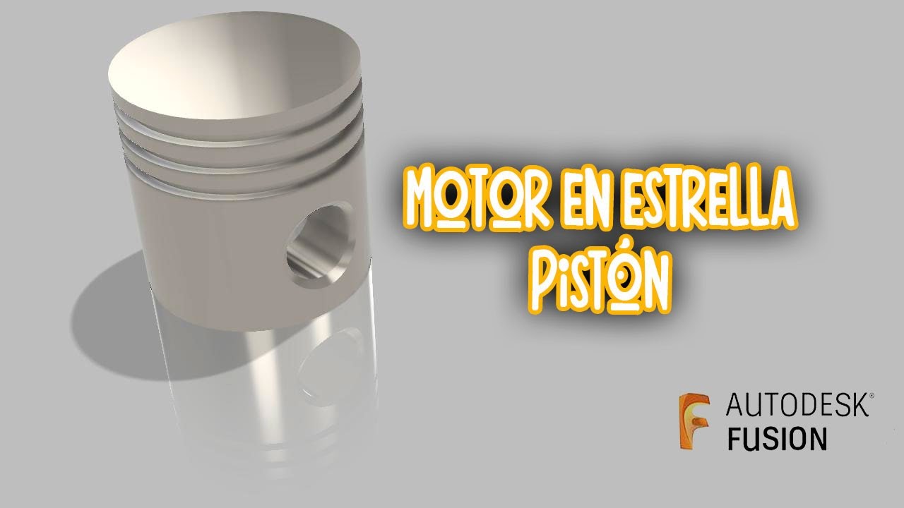 MOTOR ESTRELLA - Modelado del pistón en Autodesk Fusion.