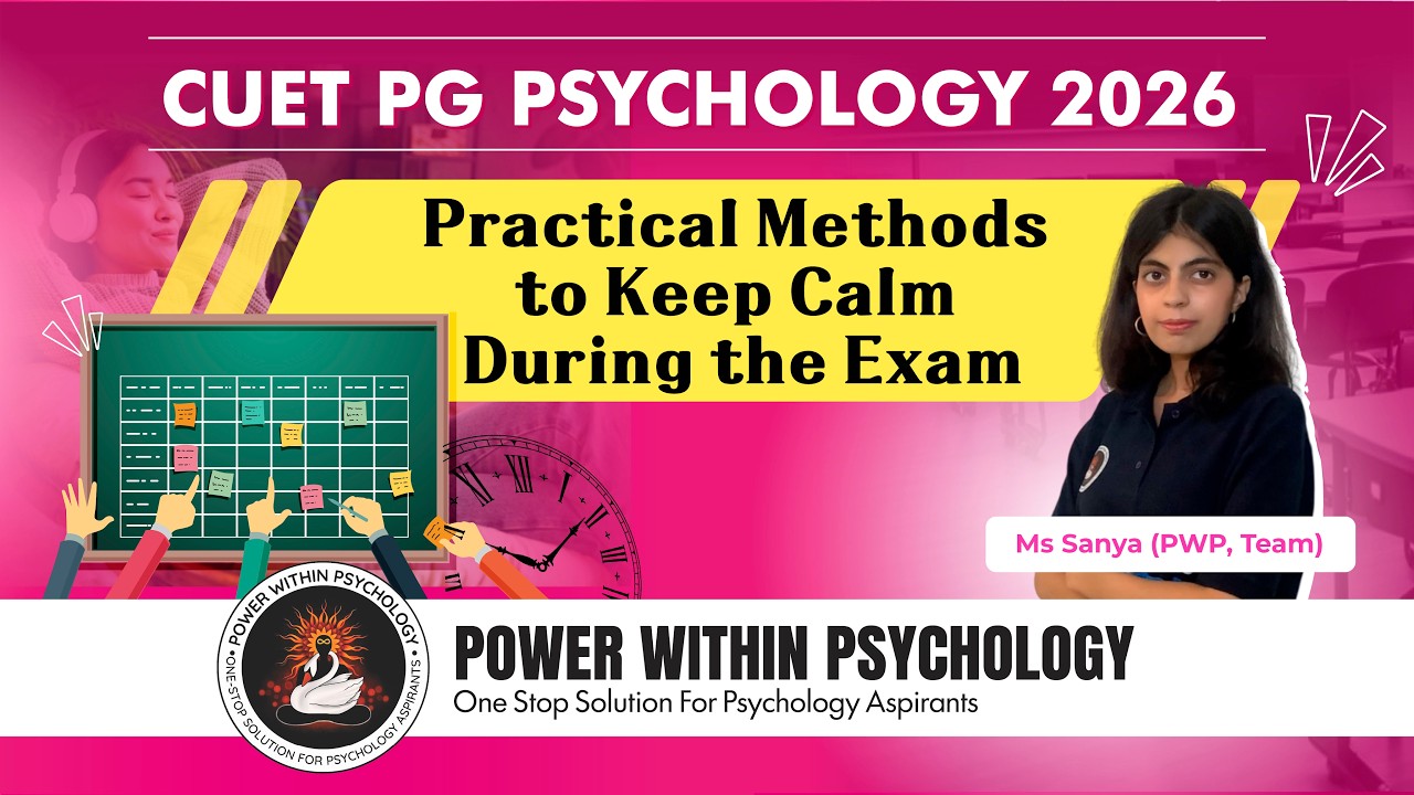 CUET PG Psychology 2026 | Practical Methods to Stay Calm During the Exam | Exam Anxiety Tips