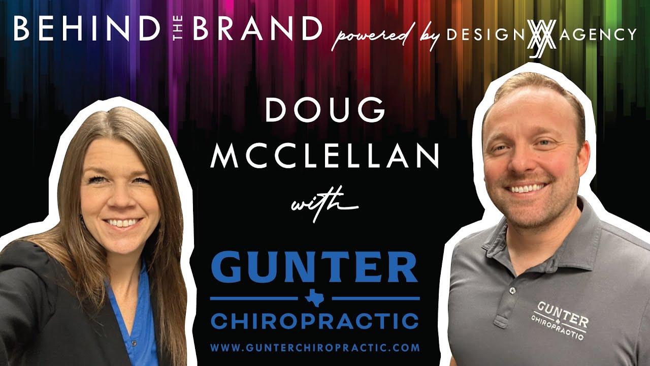 Behind the Brand - Episode 3 with Gunter Chiropractic