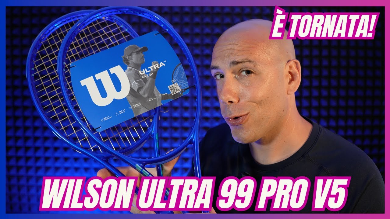 Wilson ULTRA 99 PRO V5 - A VOLTE RITORNANO!