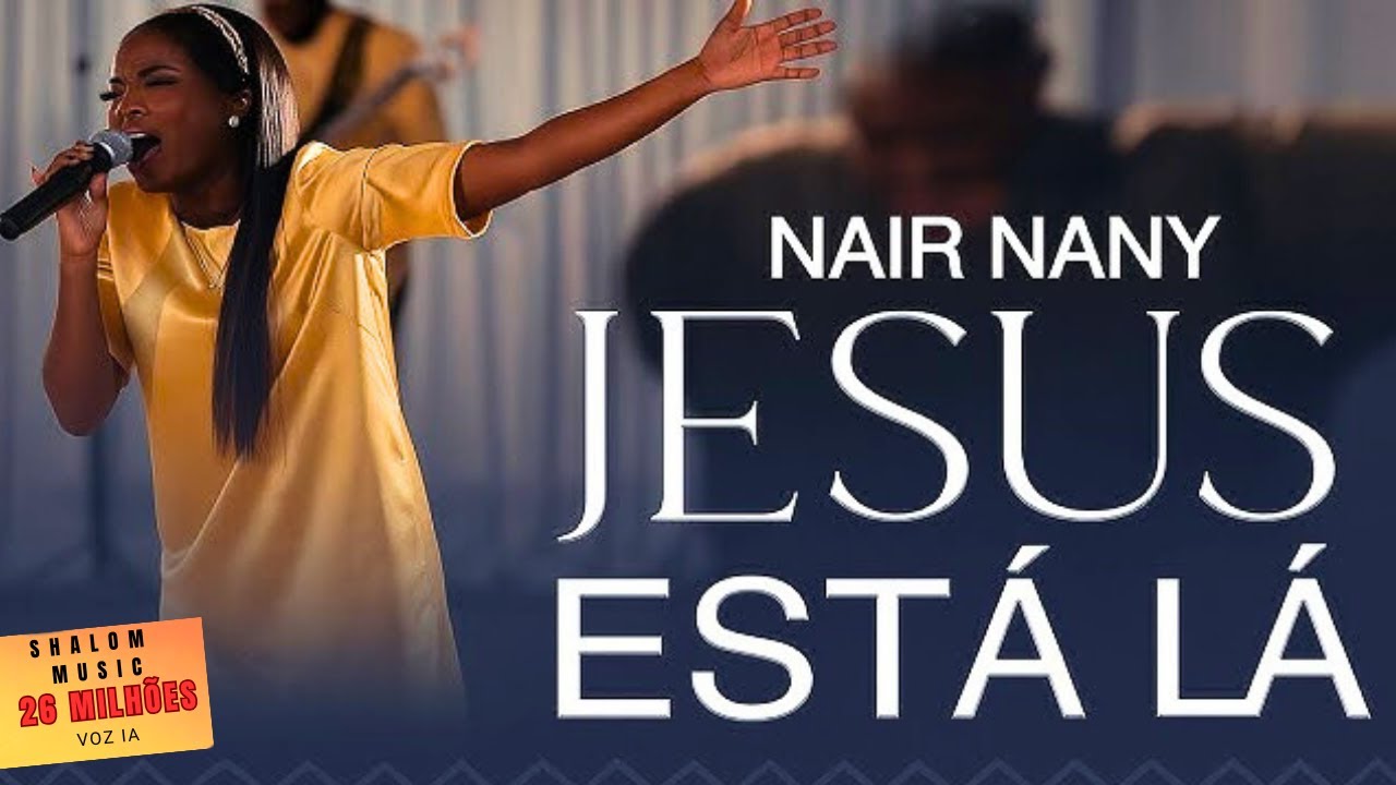Nair Nany - Jesus t&aacute; L&aacute; | MELHOR AMIGO | O que Seria de Mim - O MUNDO TODO CHORANDO - Cover IA