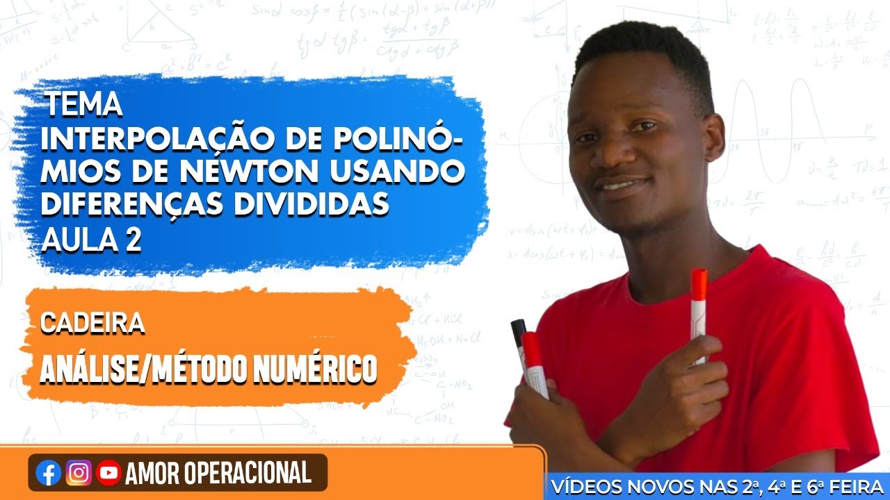 TEMA: INTERPOLAÇÃO DE POLINÓMIOS DE NEWTON USANDO DIFERENÇAS DIVIDIDAS