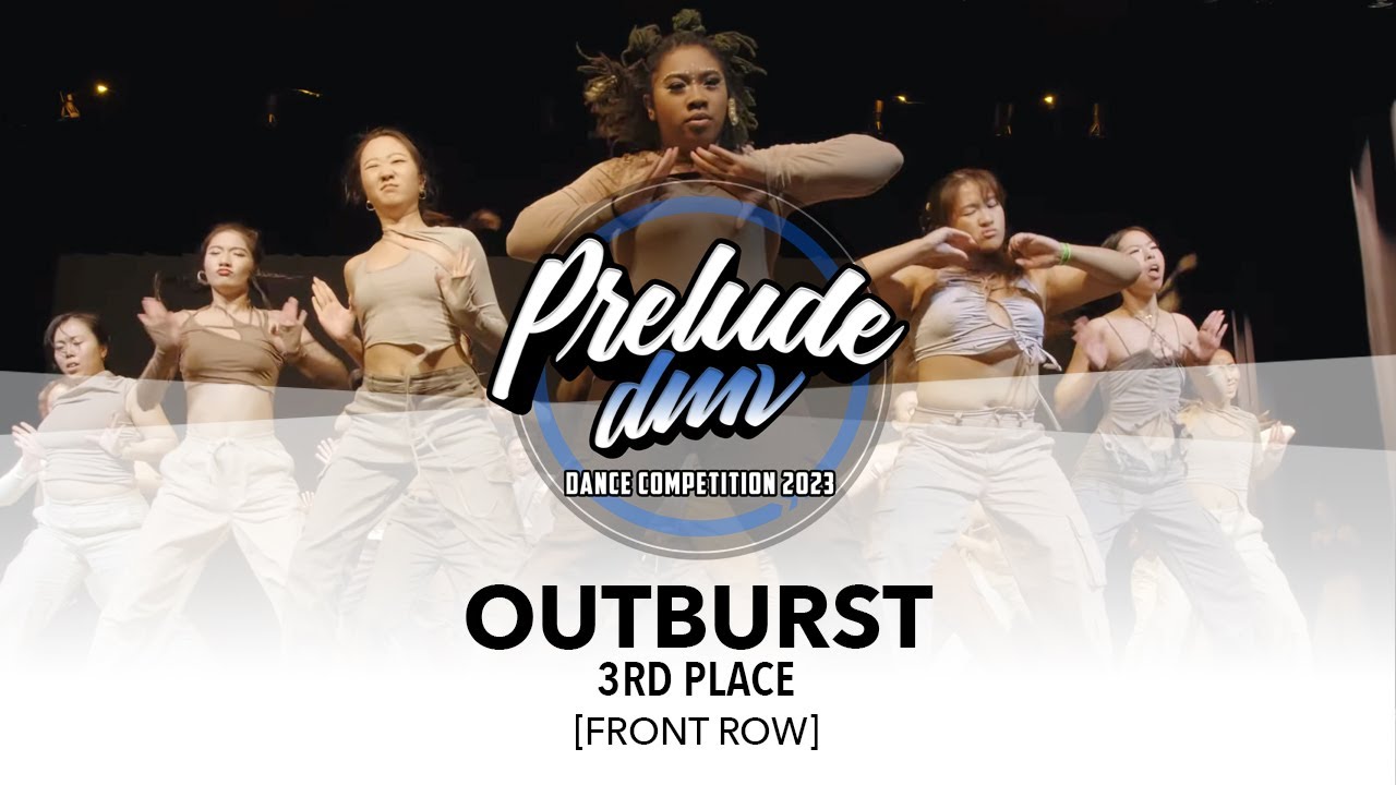 (3RD PLACE) Outburst [FRONT ROW] | Prelude DMV 2023 || #PreludeDMV2023