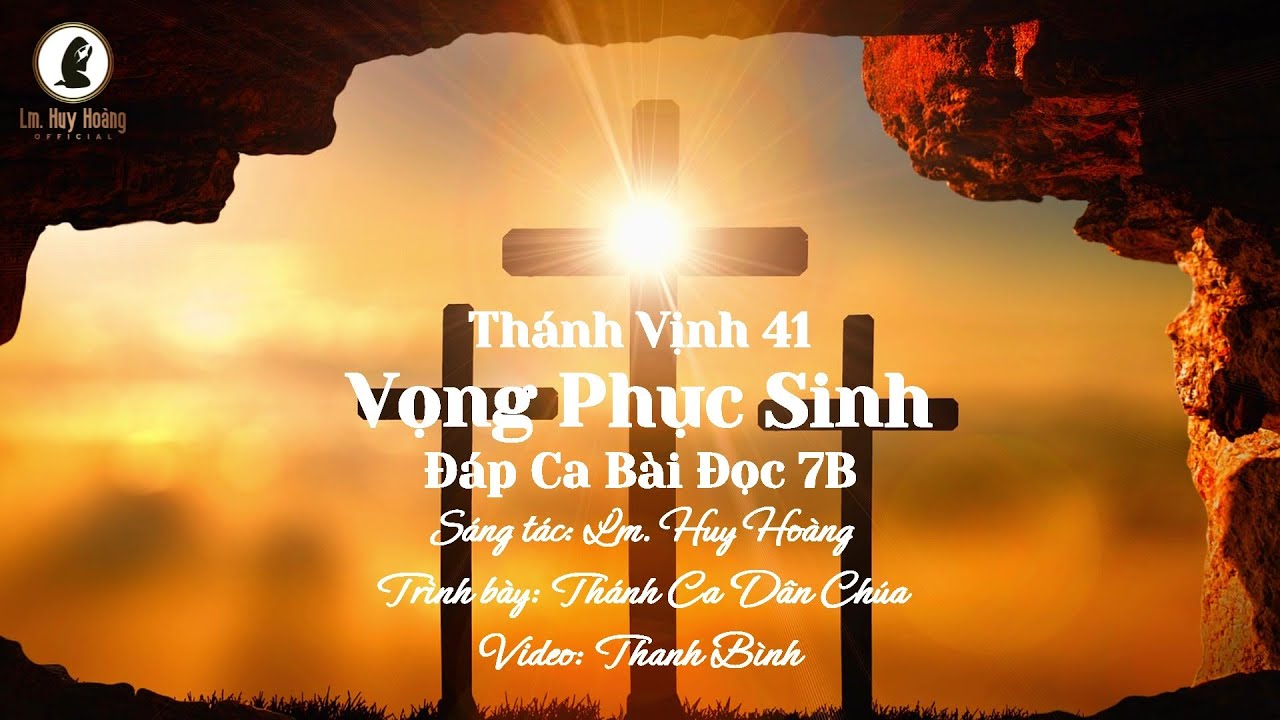 Thánh Vịnh (Psalm) 41 | Đáp Ca Bài Đọc 7B Lễ Vọng PHỤC SINH (Lm Huy Hoàng) - Dân Chúa | #imprimatur