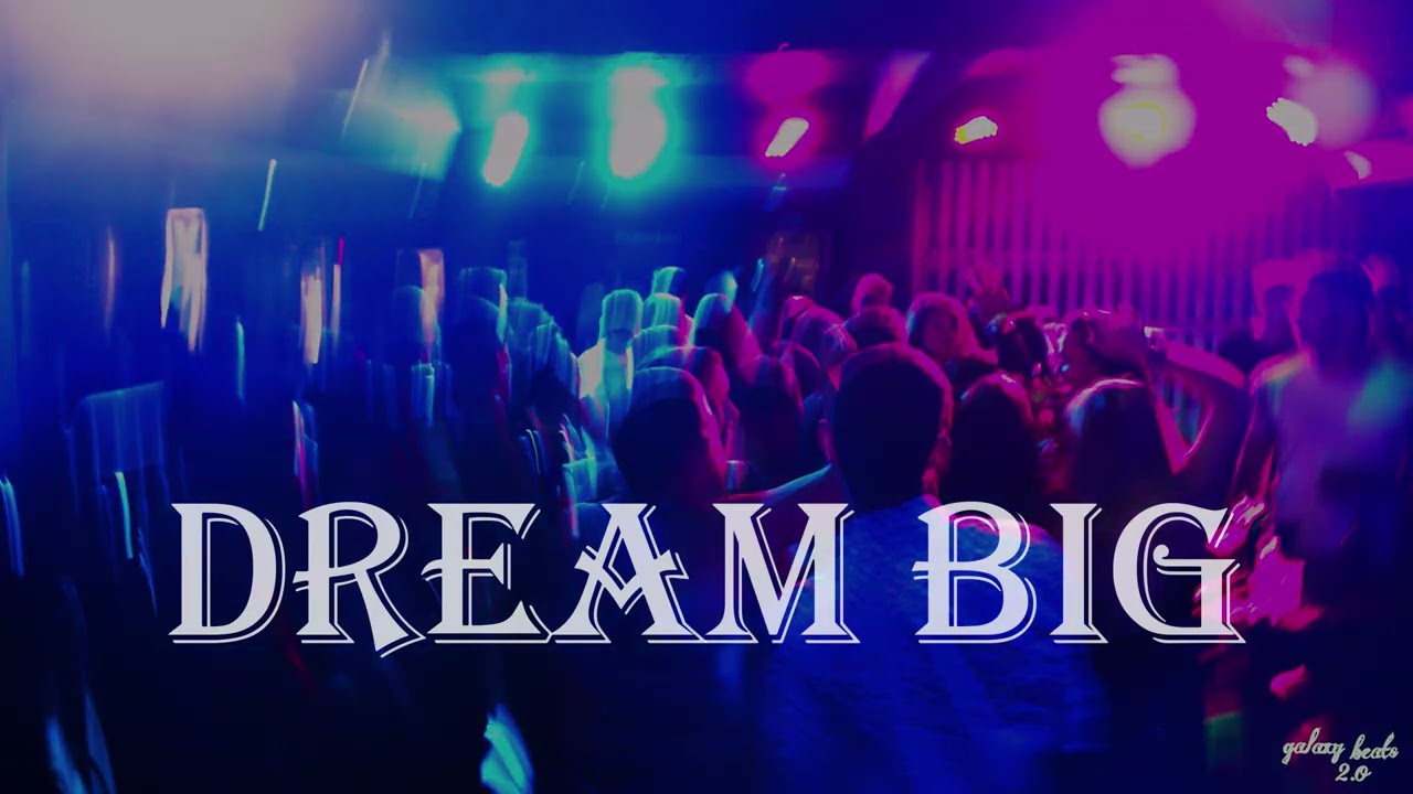 Dream Big | Giulio Cercato | Electronic | galaxy beats 2.o