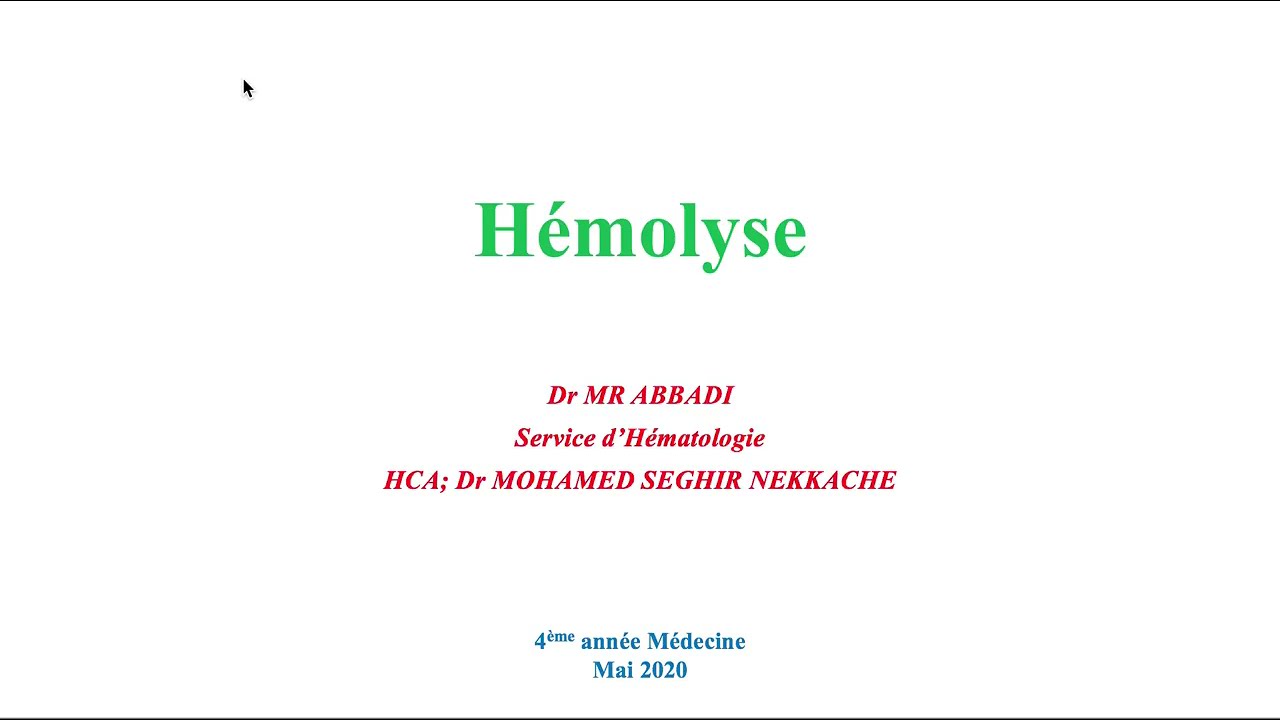#Hemato 04.Hémolyse et hyper hémolyse (Dr Abbadi)