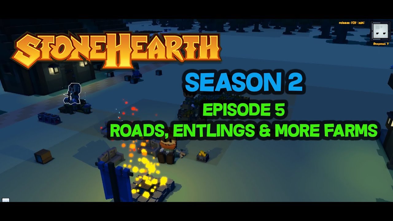 Stonehearth Season 2 - Episode 5 - Roads, Entlings and more farms