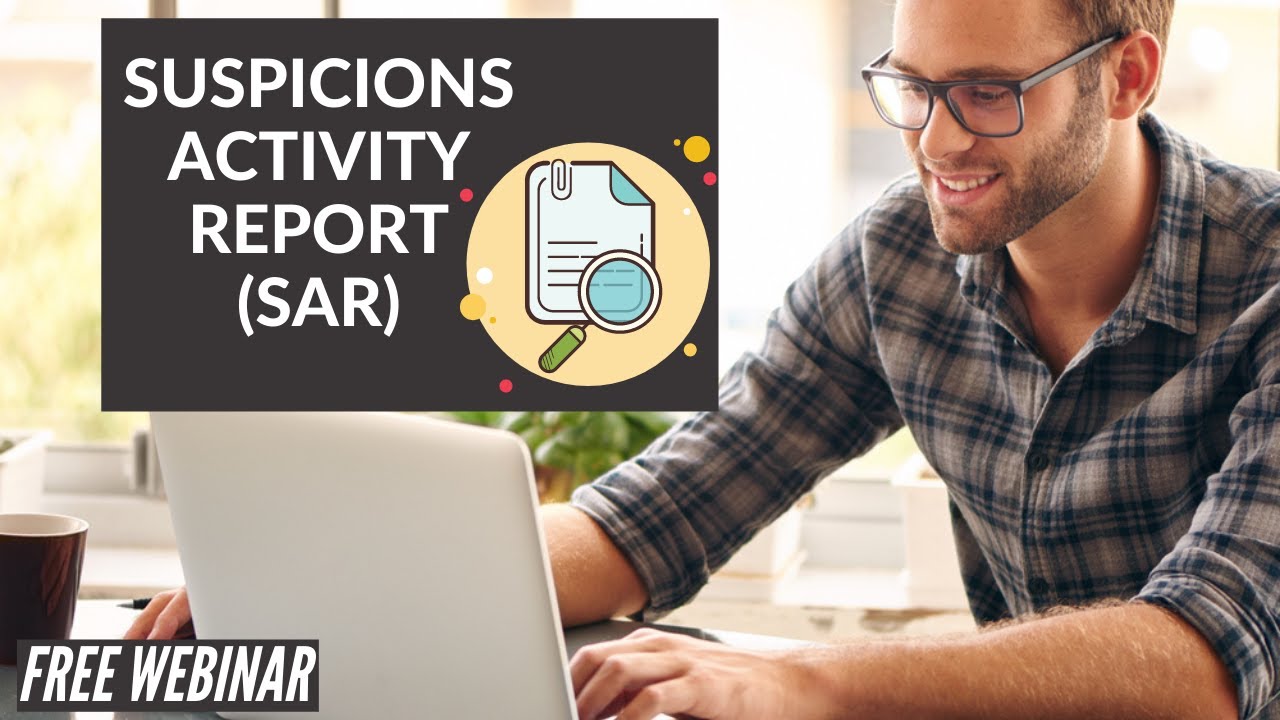 Suspicions Activity report (SAR)