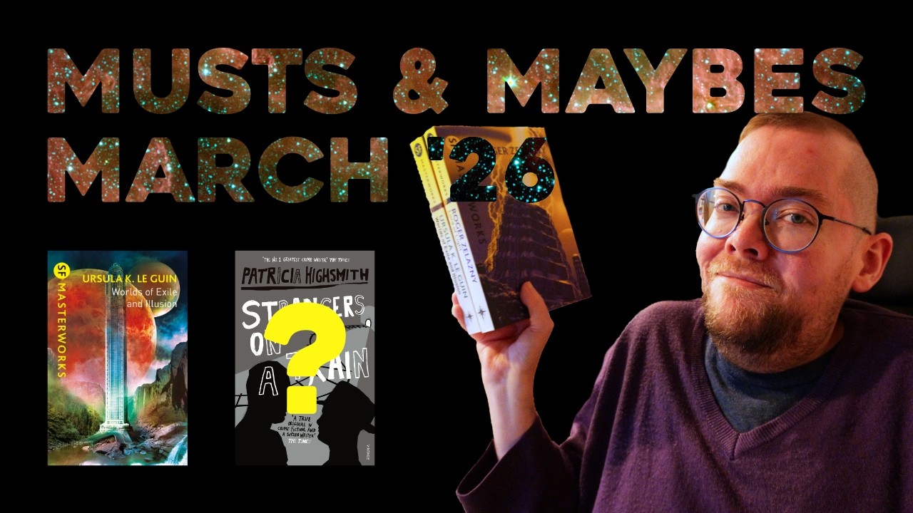 Le Guin, Zelazny, maybe Highsmith... Reading plans for March 2026
