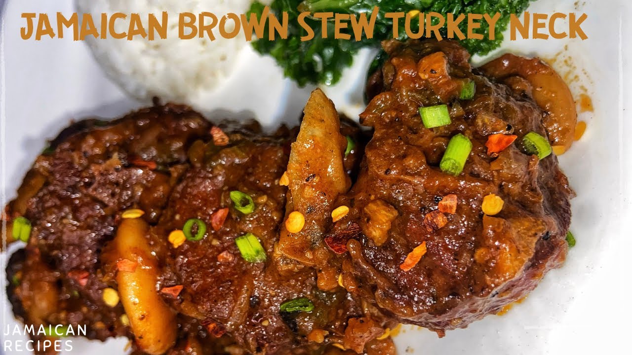 THE BEST JAMAICAN BROWN STEW SMOKED-TURKEY NECK