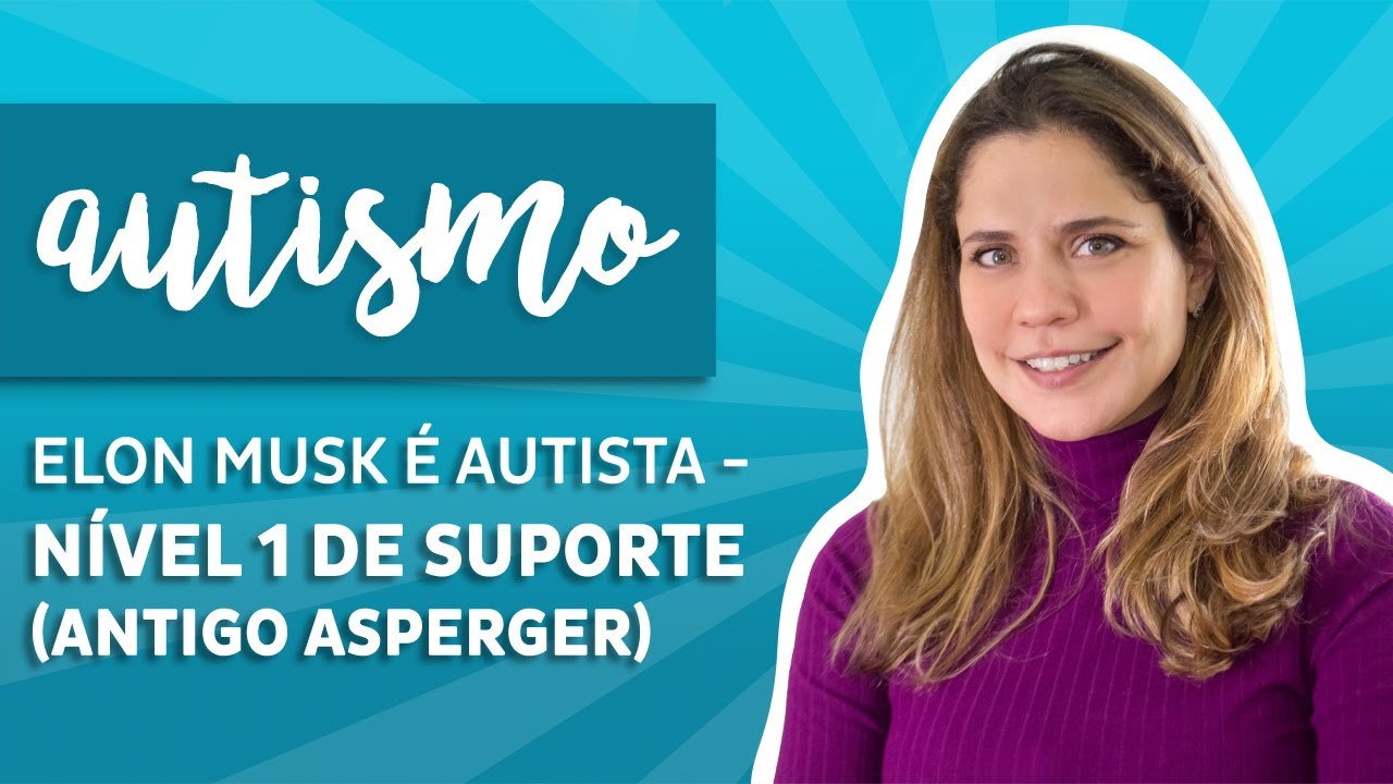 Elon Musk &eacute; Autista (Asperger)!