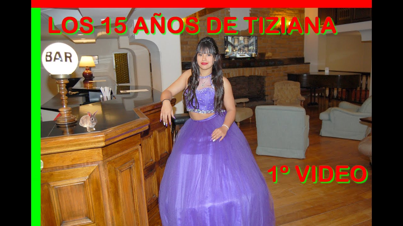 LOS 15 AÑOS DE TIZIANA -