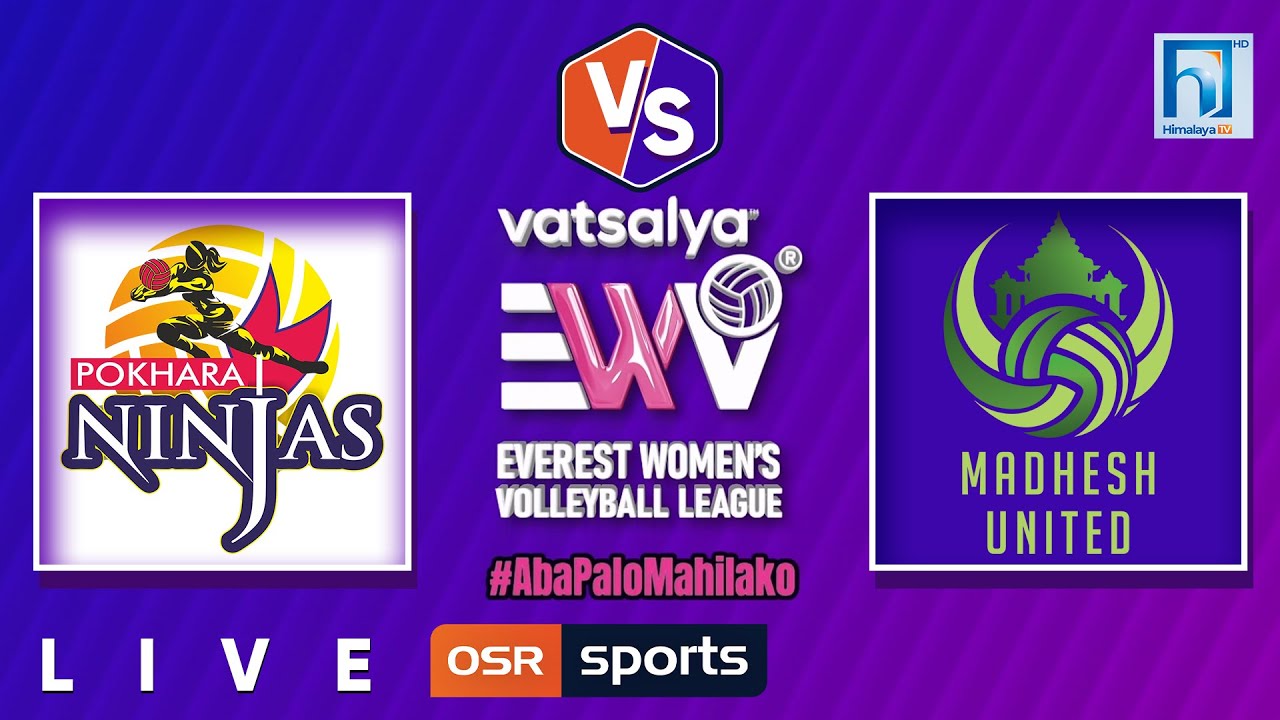 POKHARA NINJAS VS MADHESH UNITED - vatsalya Everest Women's Volleyball League Season 2 - Match 5