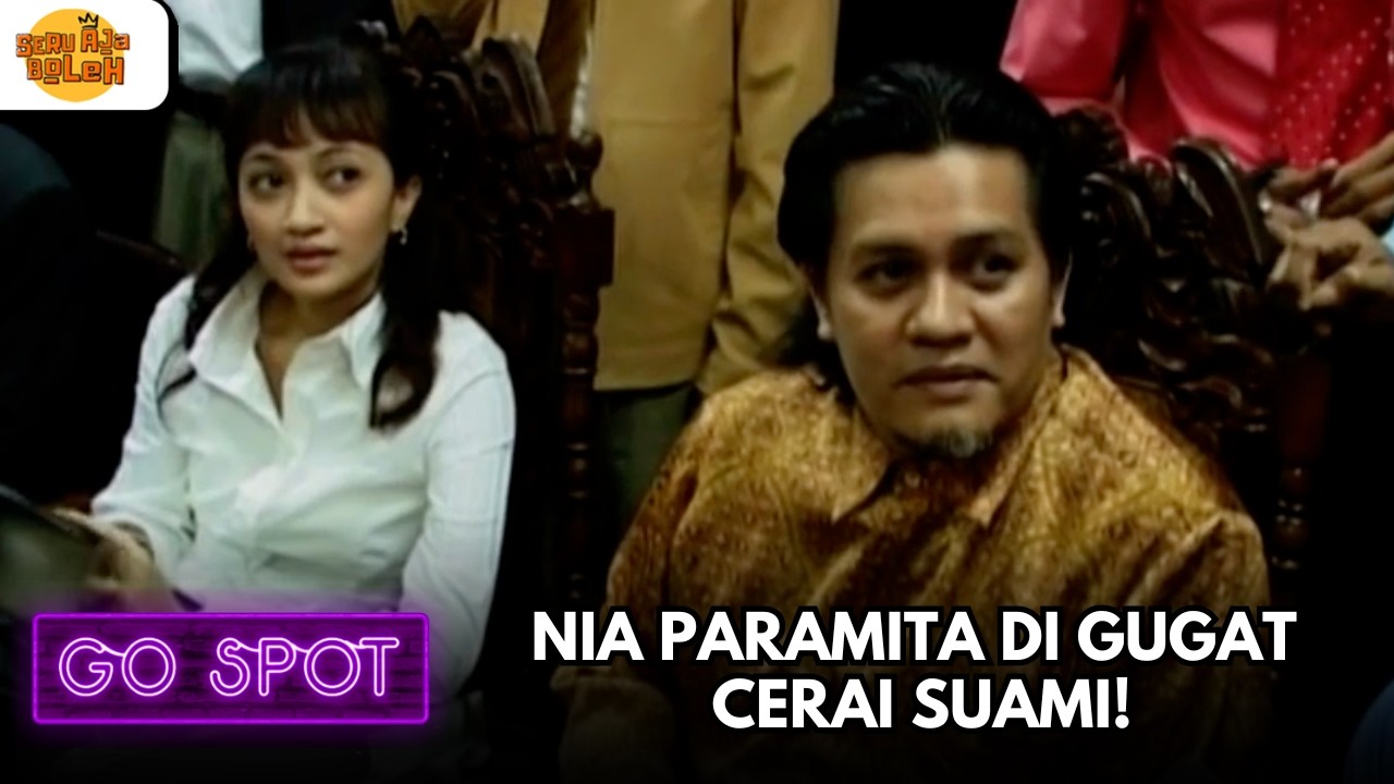 NIA PARAMITA DI GUGAT CERAI SUAMI! | GO SPOT