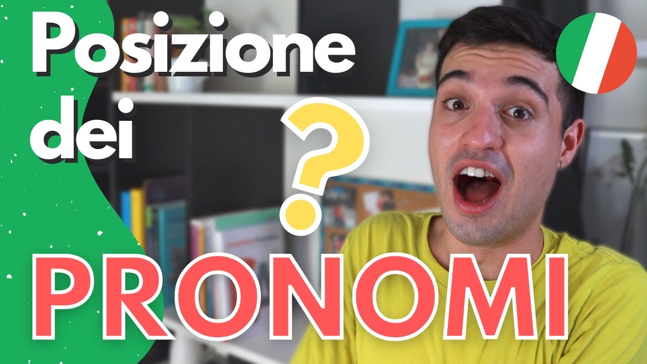 La posizione dei pronomi in italiano