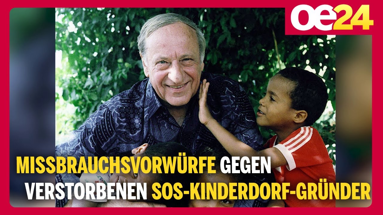 Missbrauchsvorw&uuml;rfe gegen verstorbenen SOS-Kinderdorf-Gr&uuml;nder