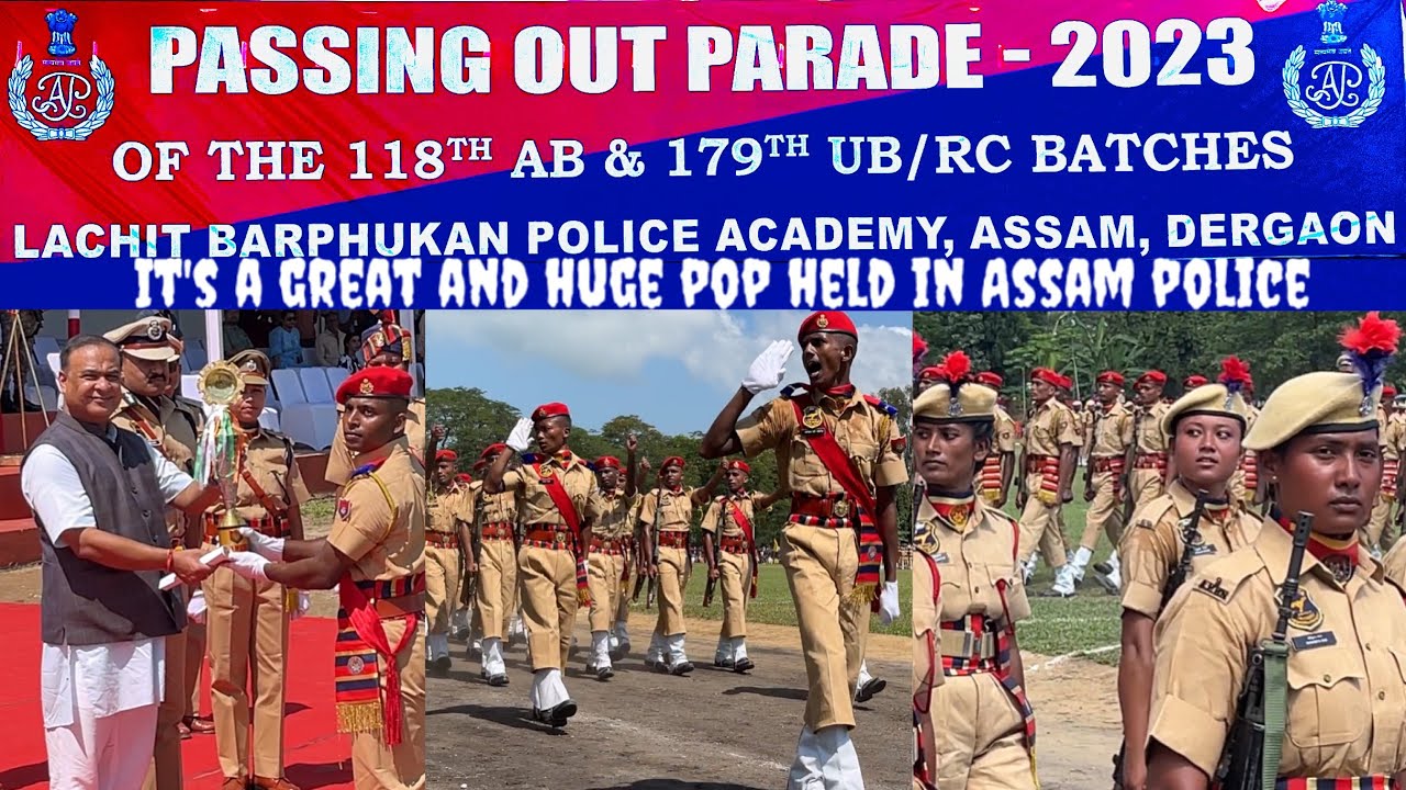118th AB Batches & 179th UB RC Batches PASSING OUT PARADE-2023|| ASSAM POLICE ||