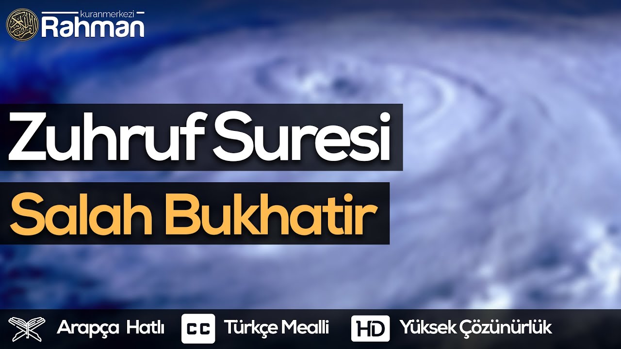 Zuhruf Suresi - Salah Bukhatir صلاح بوخاطر سورة الزخرف