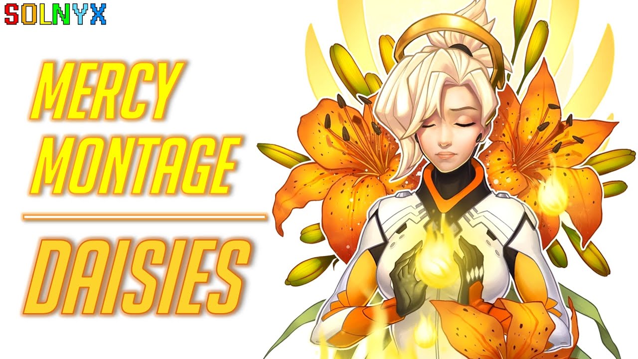 DAISIES - Mercy Montage - Overwatch