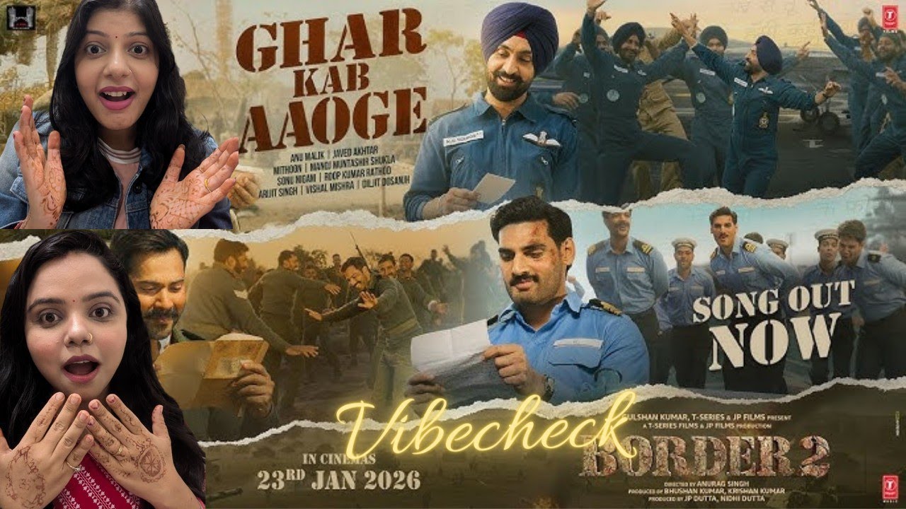 Ghar Kab Aaoge - Sandeshe Aate Hai Song Reaction | Border 2 | Vibe Check 