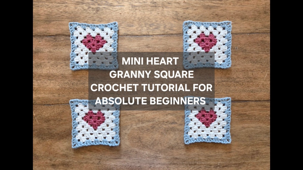 Easy Mini Heart Granny Square - Crochet Tutorial for Absolute for Beginners - US Crochet Terms