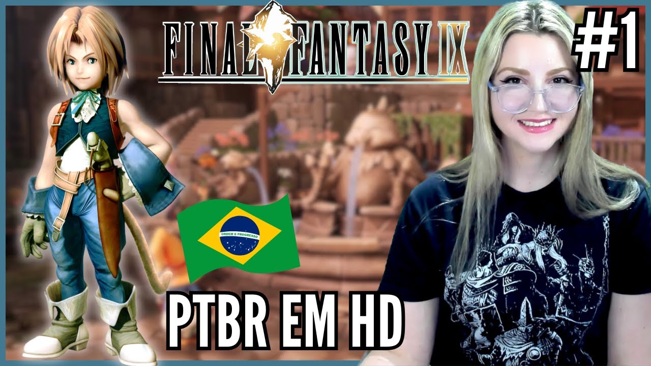 FINAL FANTASY IX PTBR HD DA STEAM - MEU SEGUNDO FINAL FANTASY