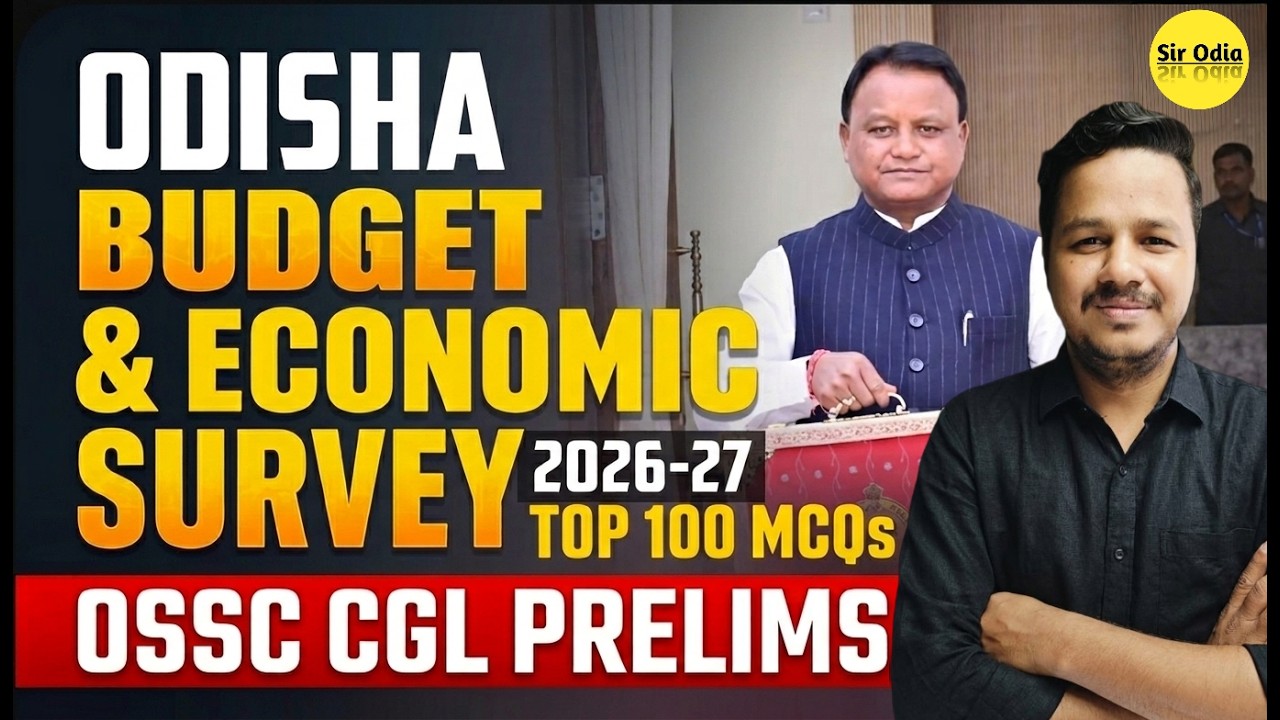 Odisha Budget & Economic Survey Top 100 MCQs | By - Shubham Sir | OSSC CGL PRELIMS 2025