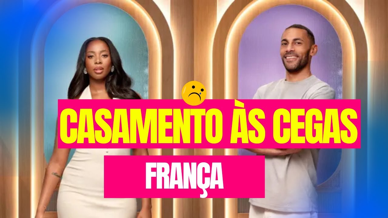 CASAMENTO ÀS CEGAS FRANÇA